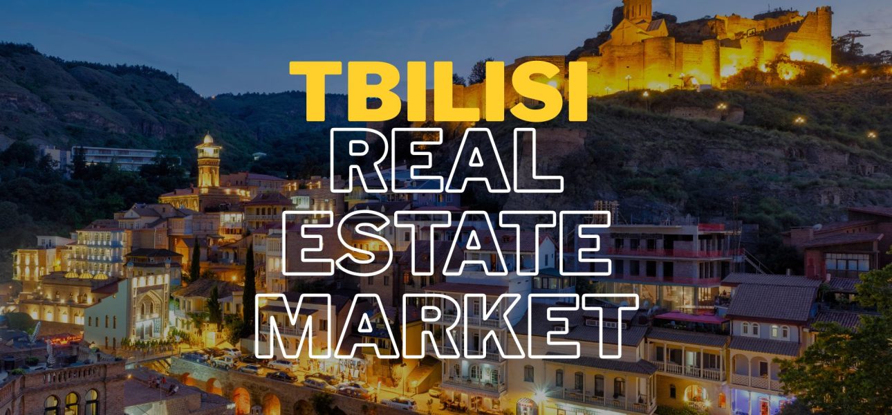 Tbilisi Real Estate Market